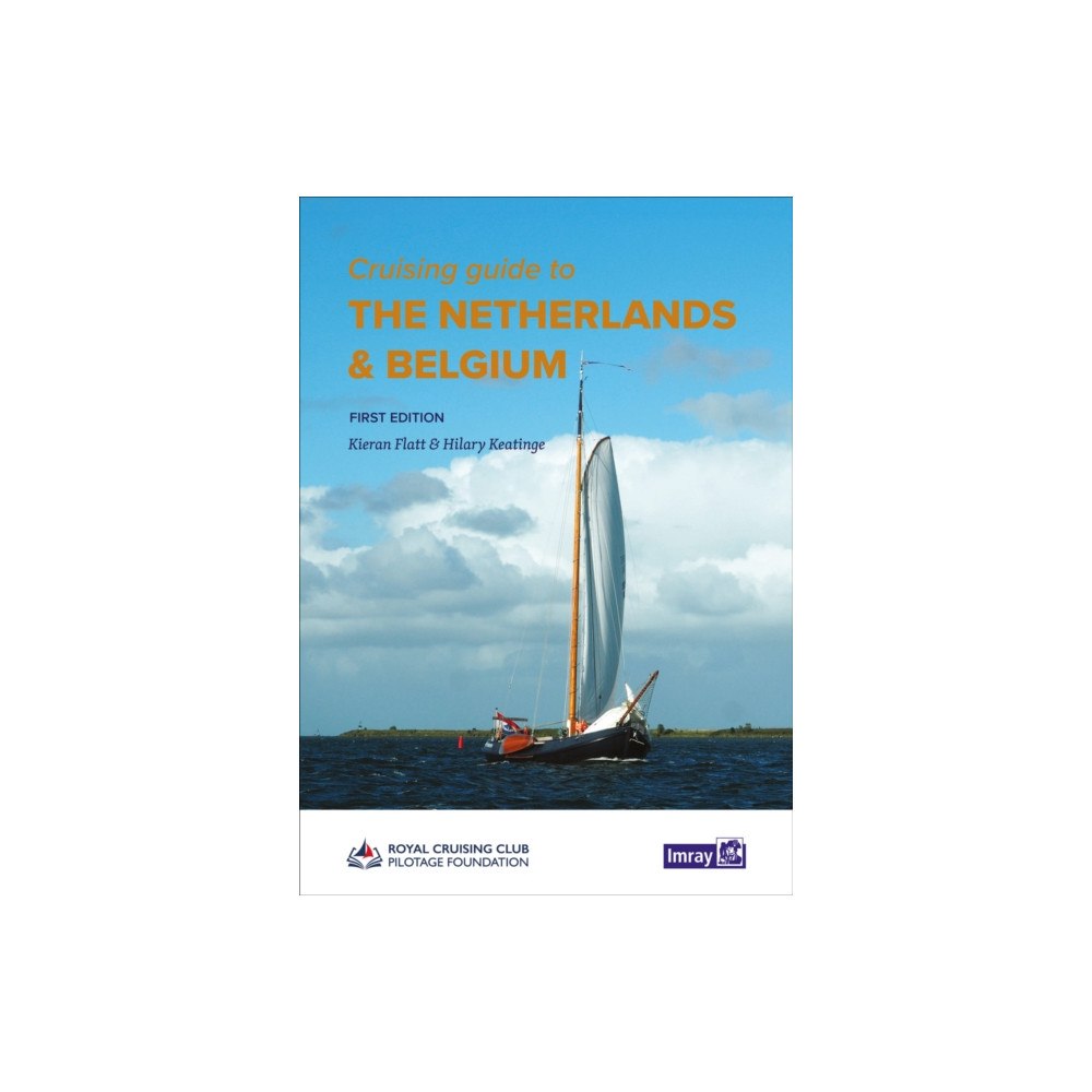 Imray, Laurie, Norie & Wilson Ltd Cruising Guide to The Netherlands & Belgium (häftad, eng)