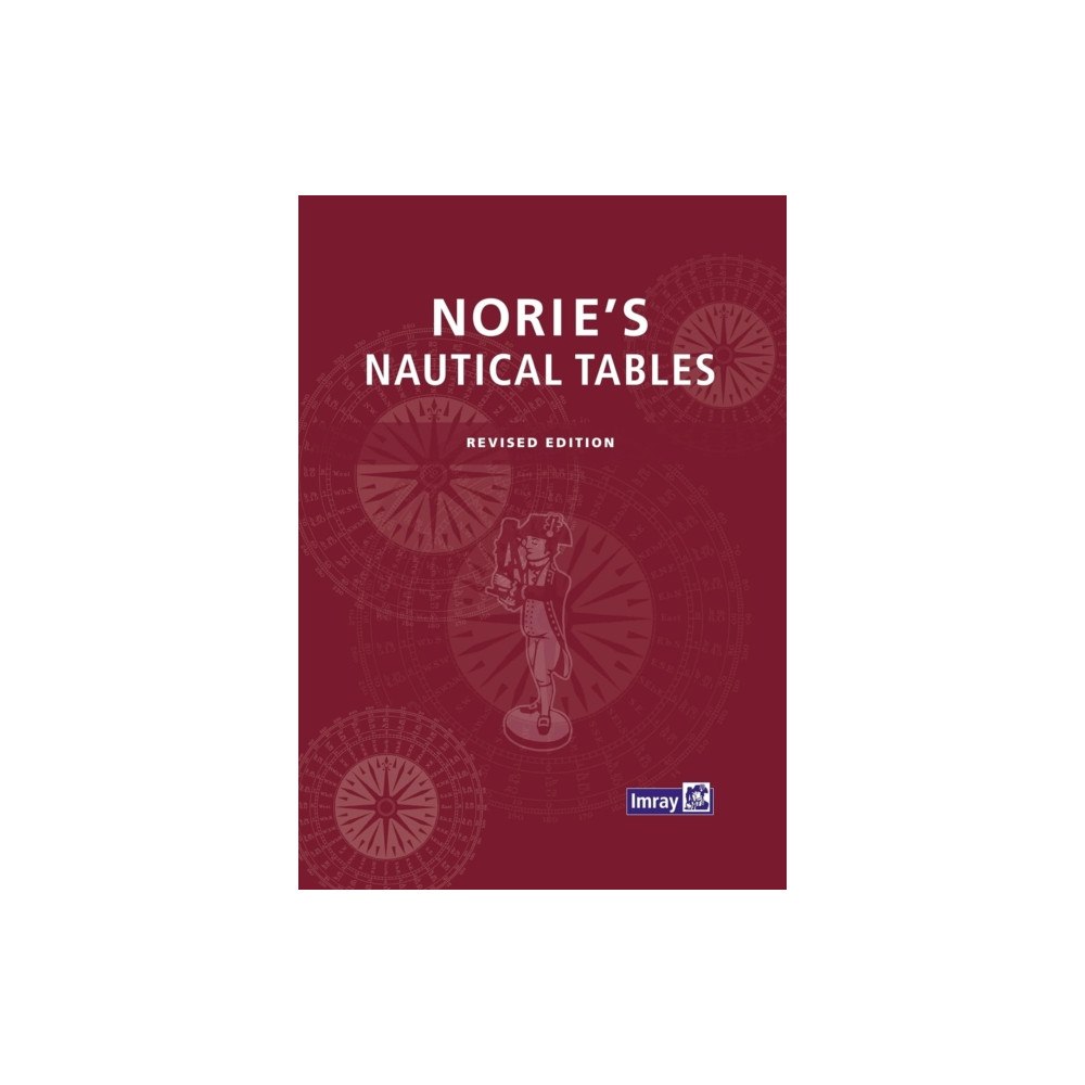 Imray, Laurie, Norie & Wilson Ltd Norie's Nautical Tables (inbunden, eng)
