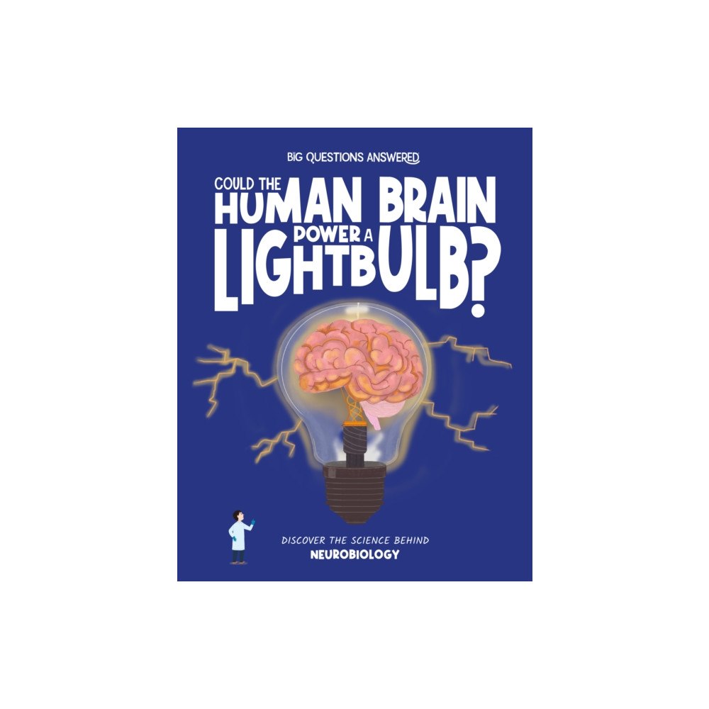 Hungry Tomato Ltd Could the Human Brain Power a Lightbulb (inbunden, eng)