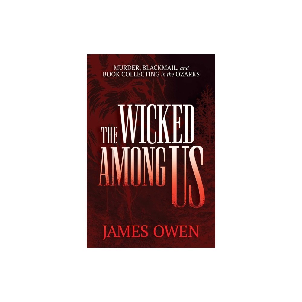 Post Hill Press The Wicked Among Us (häftad, eng)