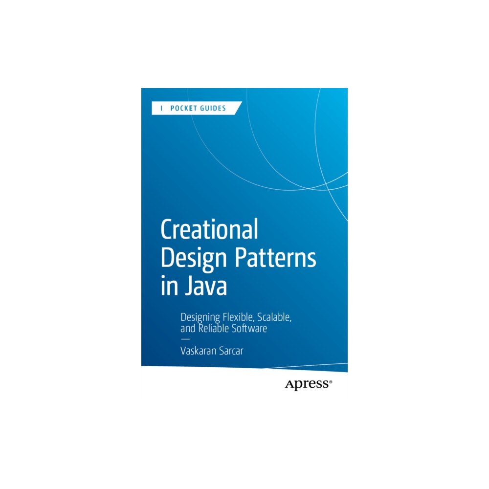 APress Creational Design Patterns in Java (häftad, eng)