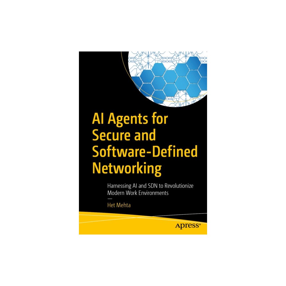 APress AI Agents for Secure and Software-Defined Networking (häftad, eng)