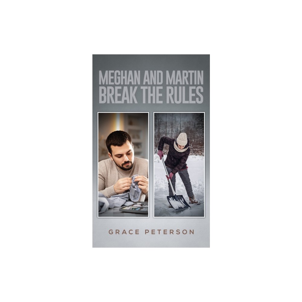 Austin Macauley Publishers LLC Meghan and Martin Break the Rules (häftad, eng)