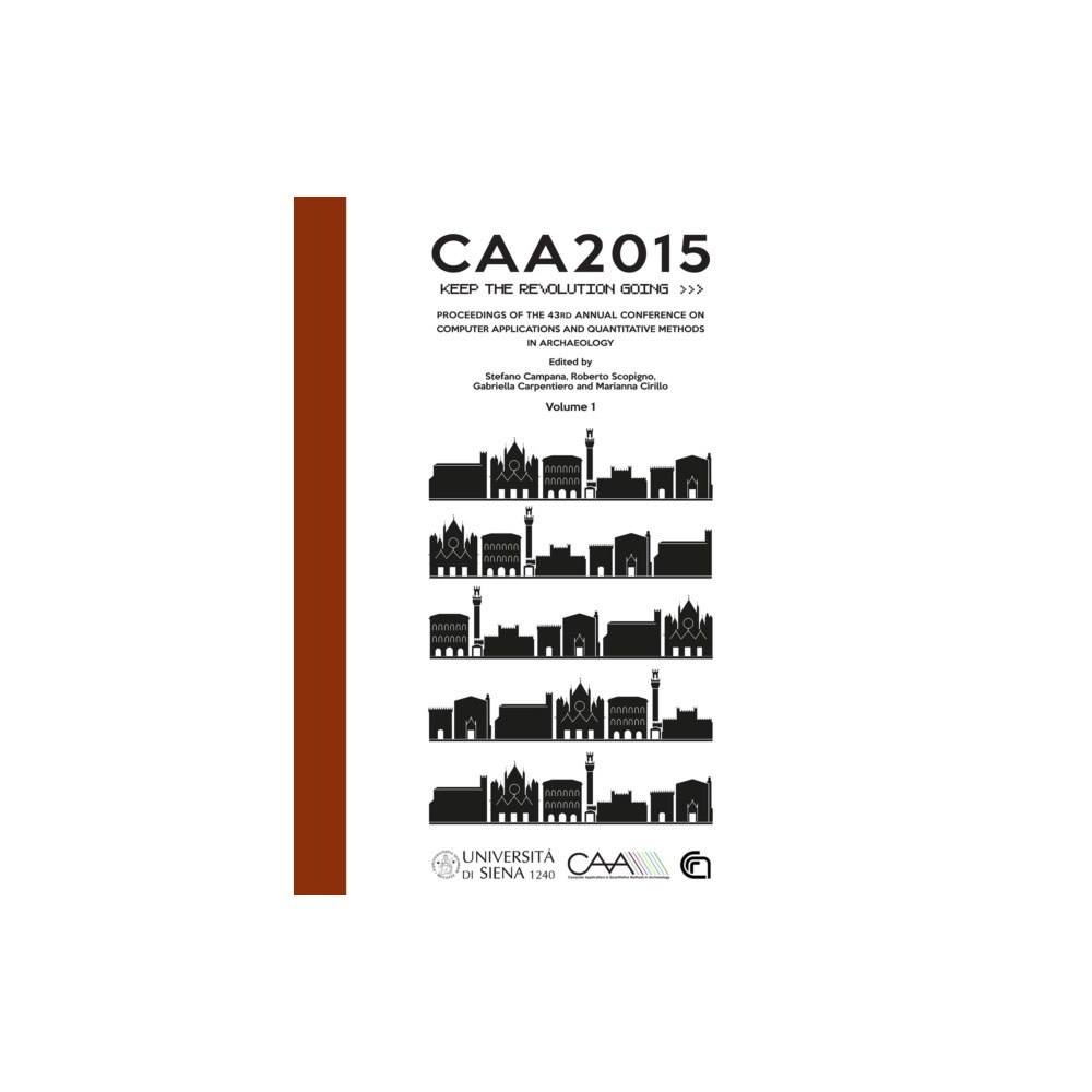 Archaeopress CAA2015. Keep The Revolution Going (häftad, eng)