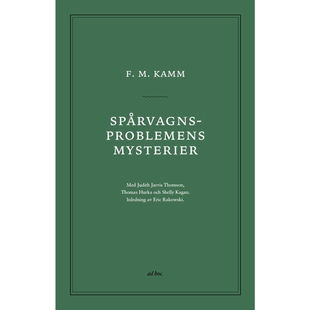 Frances Kamm Spårvagnsproblemens mysterier (häftad)