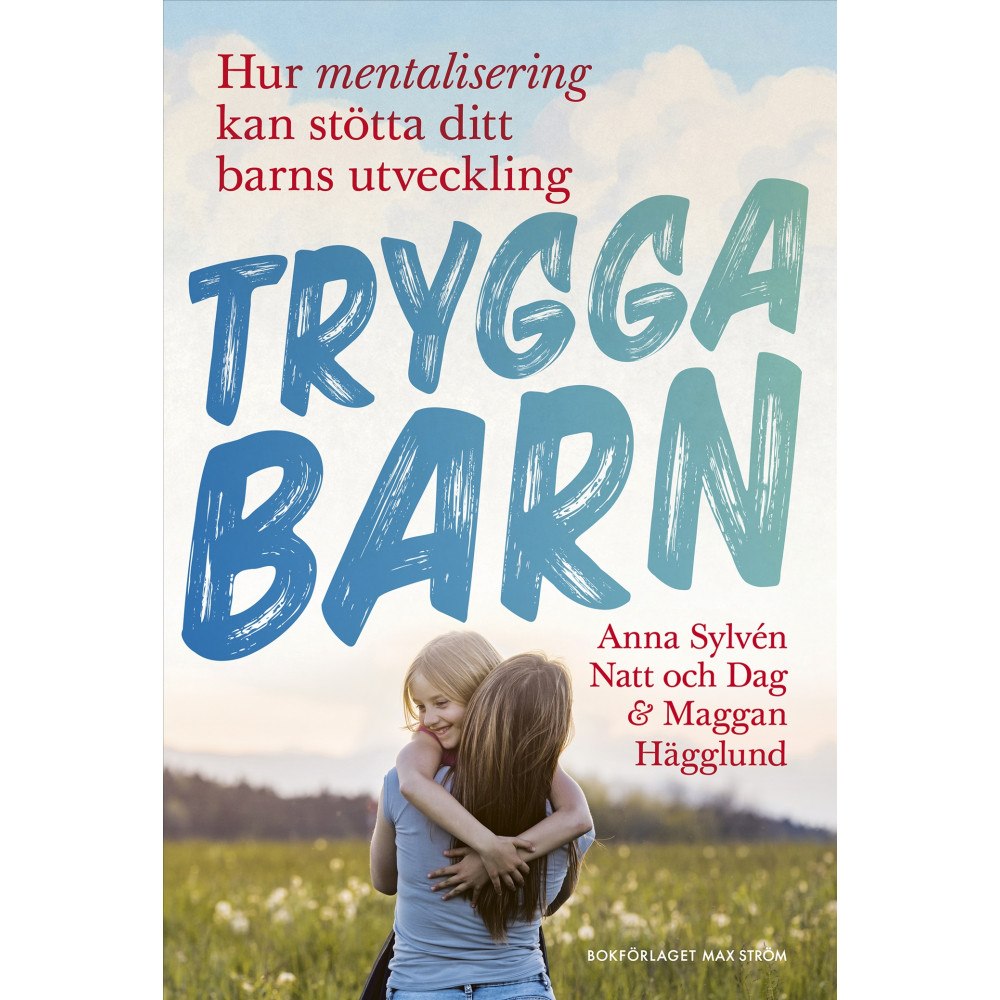 Anna Sylvén Natt och Dag Trygga barn (bok, kartonnage)