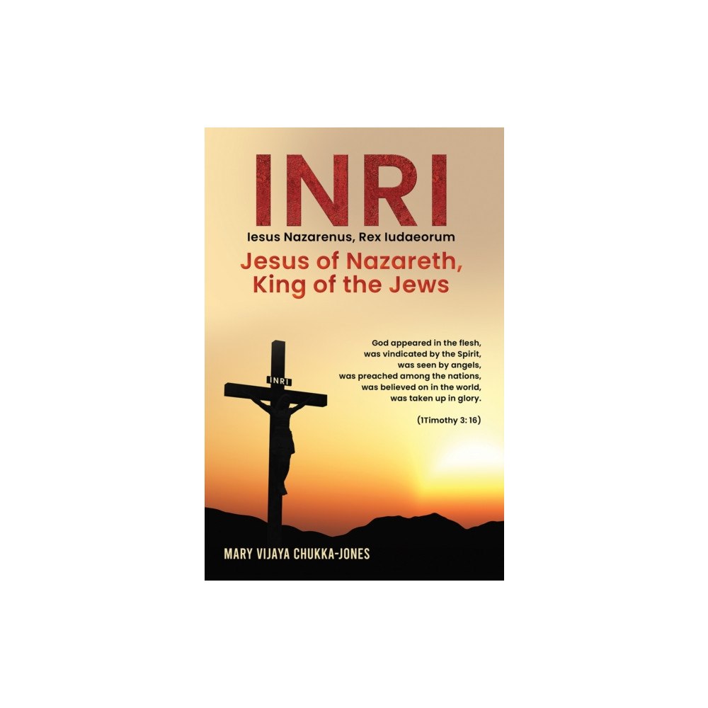Austin Macauley Publishers INRI (Iesus Nazarenus, Rex Iudaeorum) Jesus of Nazareth, King of the Jews (häftad, eng)
