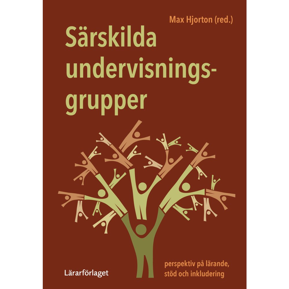 Max Hjorton Särskilda undervisningsgrupper : perspektiv på lärande, stöd och inkludering (häftad)