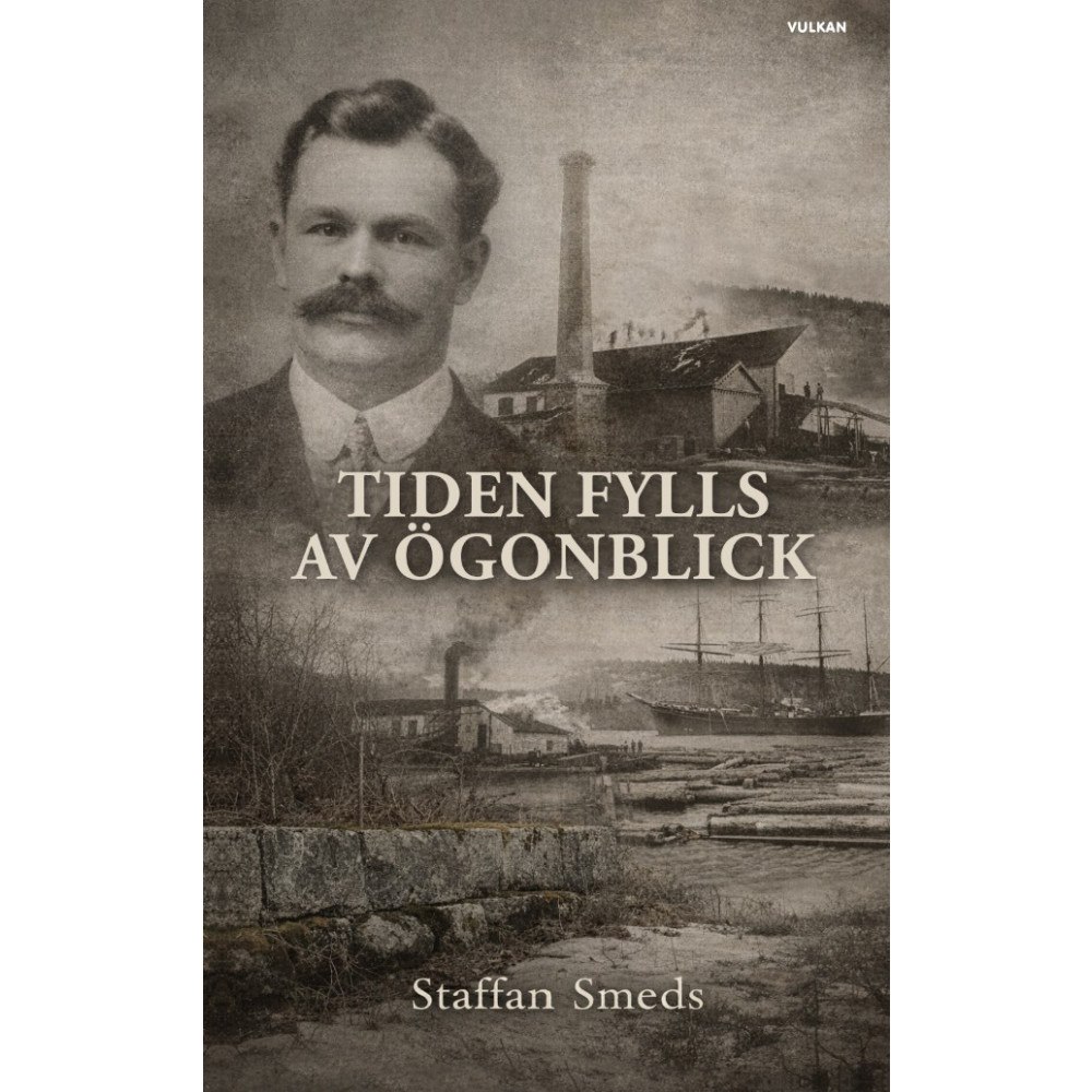 Staffan Smeds Tiden fylls av ögonblick (inbunden)