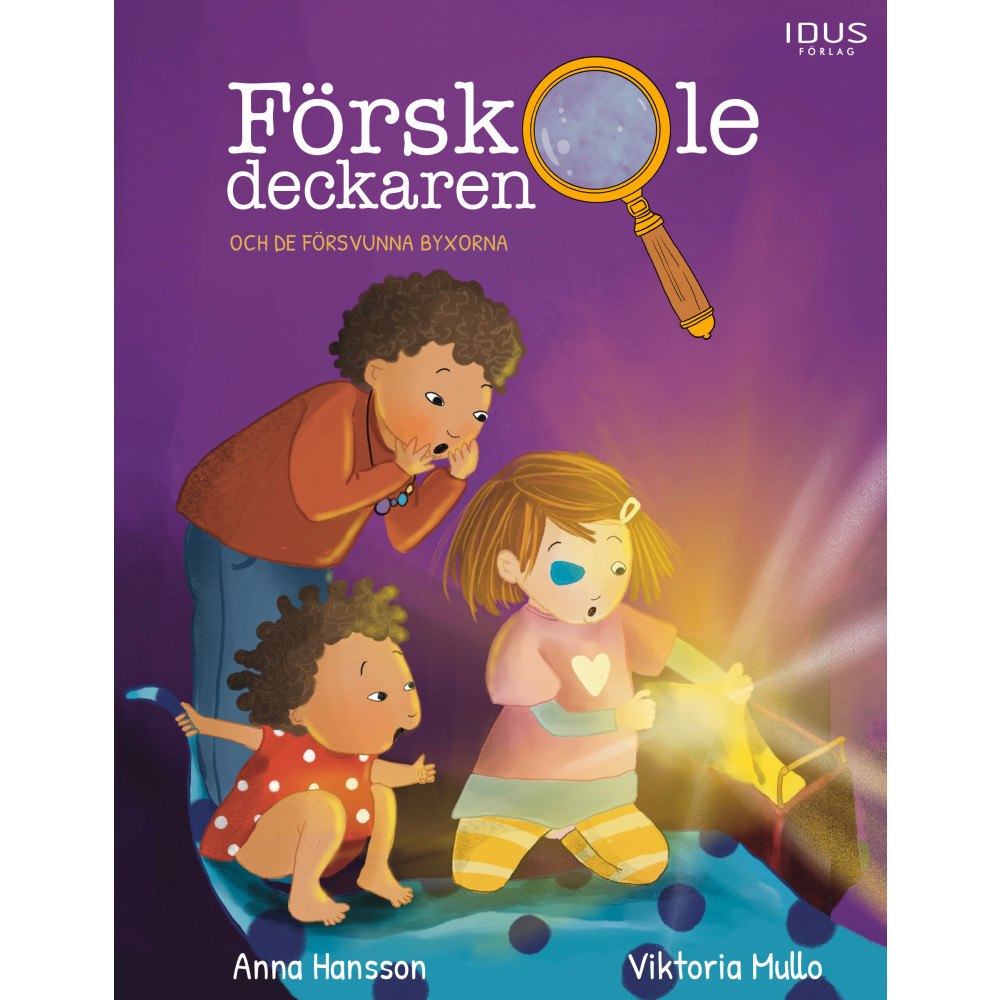 Anna Hansson Förskoledeckaren och de försvunna byxorna (inbunden)