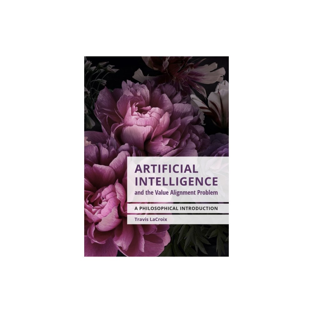 Broadview Press Ltd Artificial Intelligence and the Value Alignment Problem (häftad, eng)