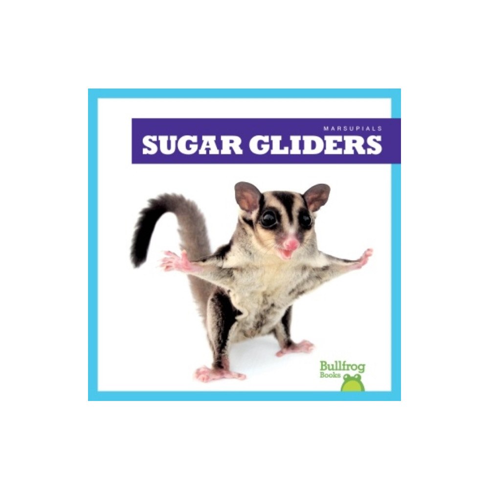 Bullfrog Books Sugar Gliders (inbunden, eng)