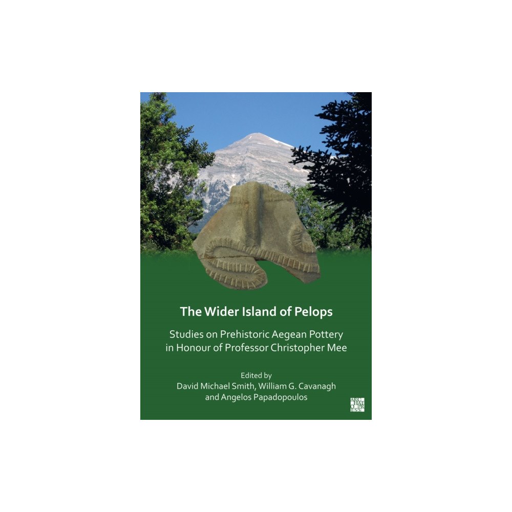 Archaeopress The Wider Island of Pelops (häftad, eng)