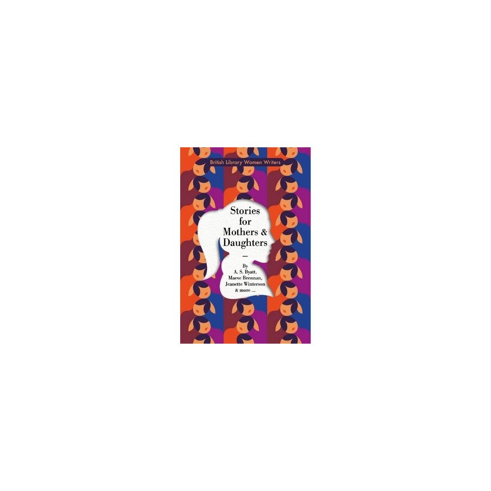 British Library Stories for Mothers and Daughters (häftad, eng)