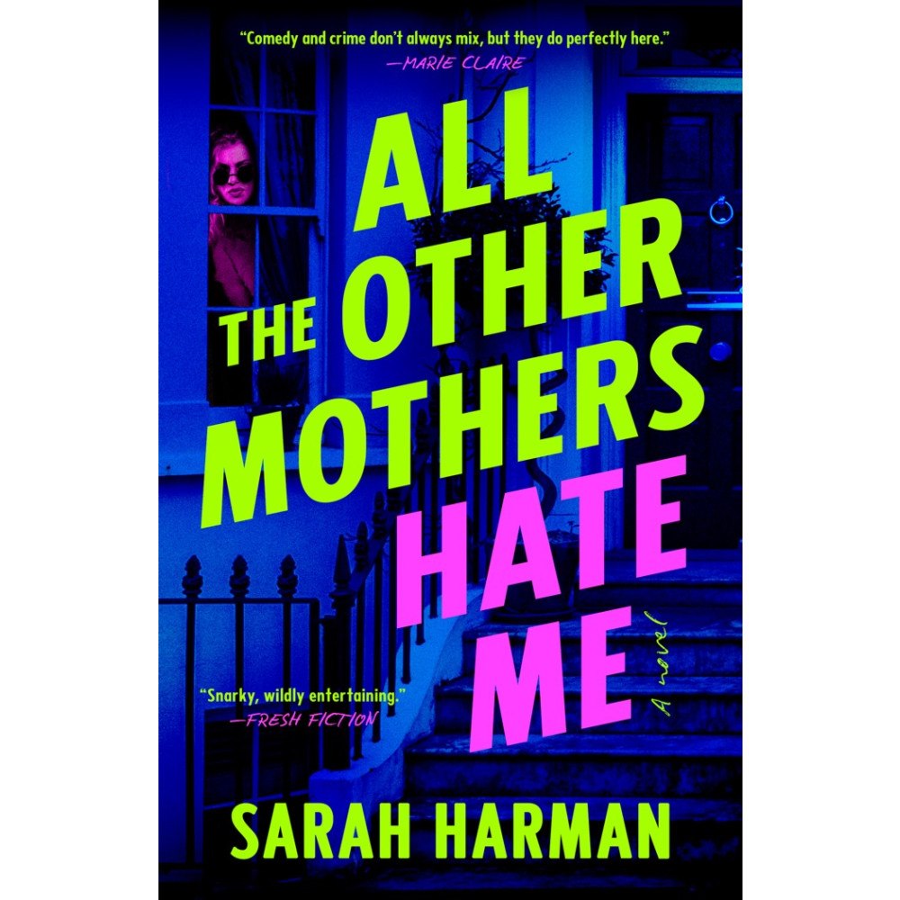 Penguin Random House USA All the Other Mothers Hate Me (pocket, eng)
