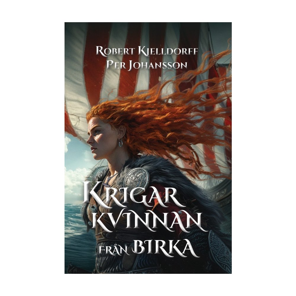 Robert Kjelldorff Krigarkvinnan från Birka (bok, danskt band)