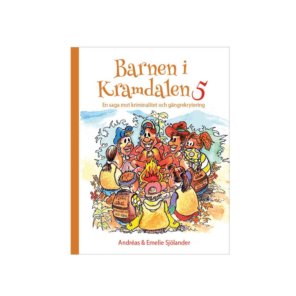 Andreas Sjölander Barnen i Kramdalen 5 - en saga mot kriminalitet och gängrekrytering (inbunden)