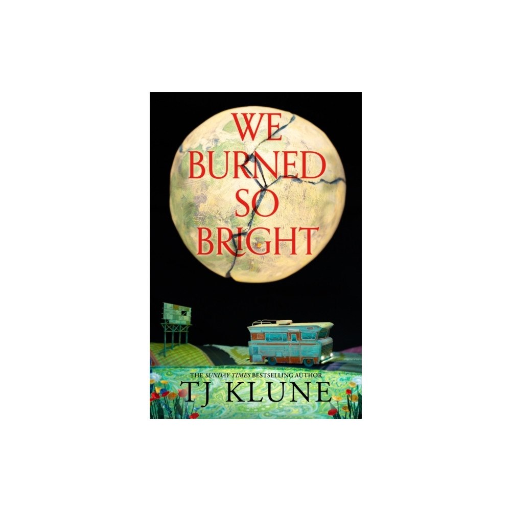 TJ Klune We Burned So Bright (häftad, eng)