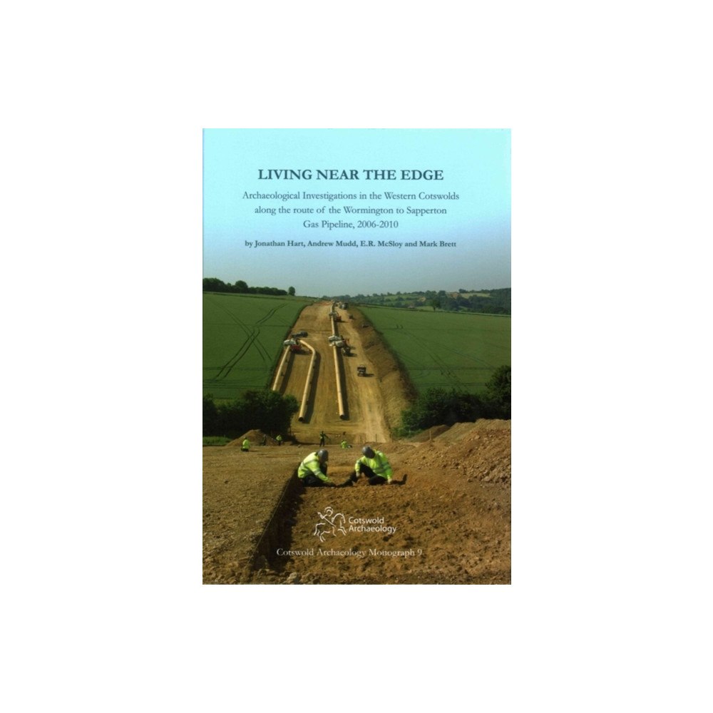 Cotswold Archaeology Living Near the Edge (inbunden, eng)