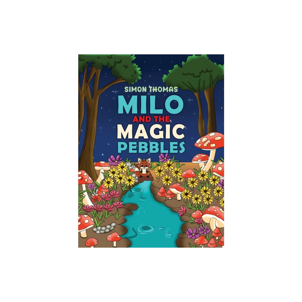 Austin Macauley Publishers Milo and the Magic Pebbles (häftad, eng)