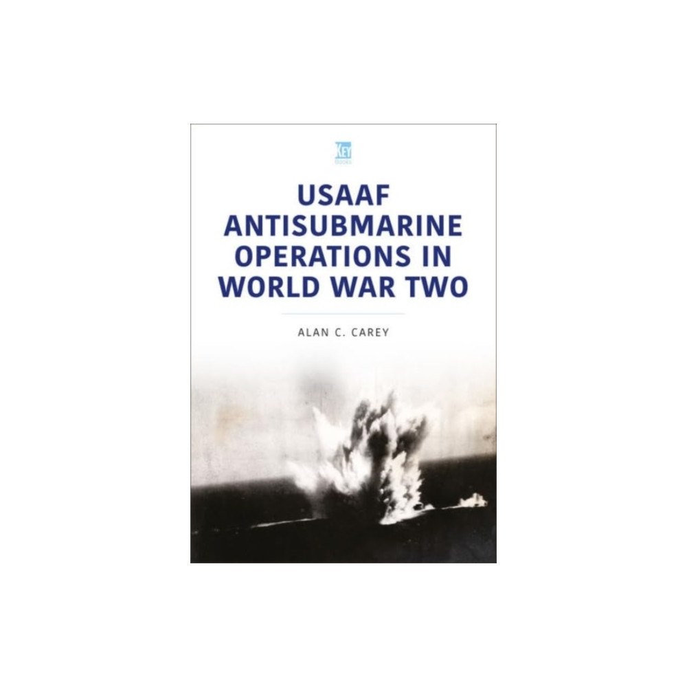 Key Publishing Ltd USAAF Antisubmarine Operations in WWII (häftad, eng)