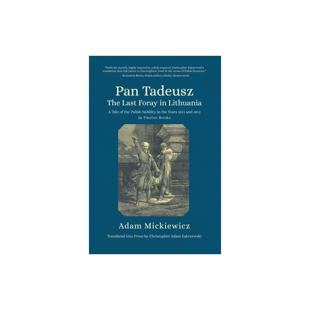 Academic Studies Press Pan Tadeusz, or the Last Foray in Lithuania (häftad, eng)