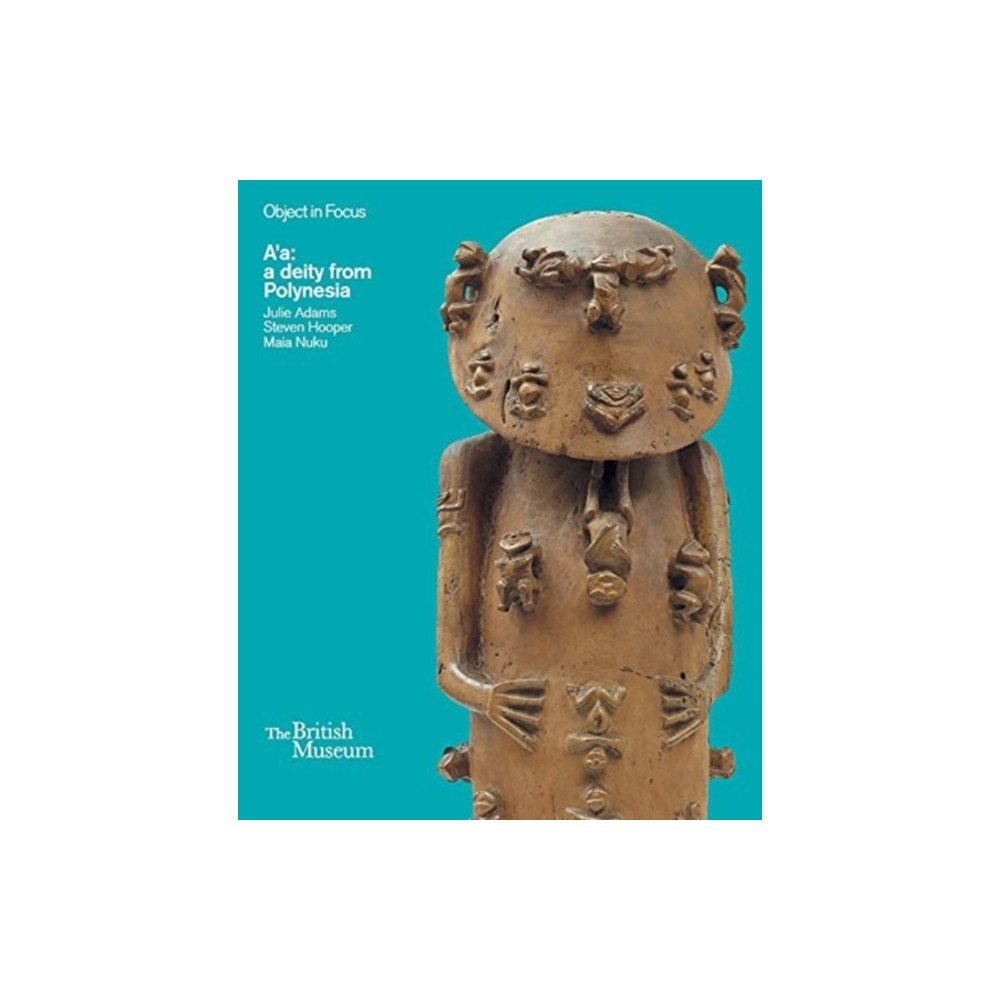 British museum press Object in Focus: A'a (häftad, eng)