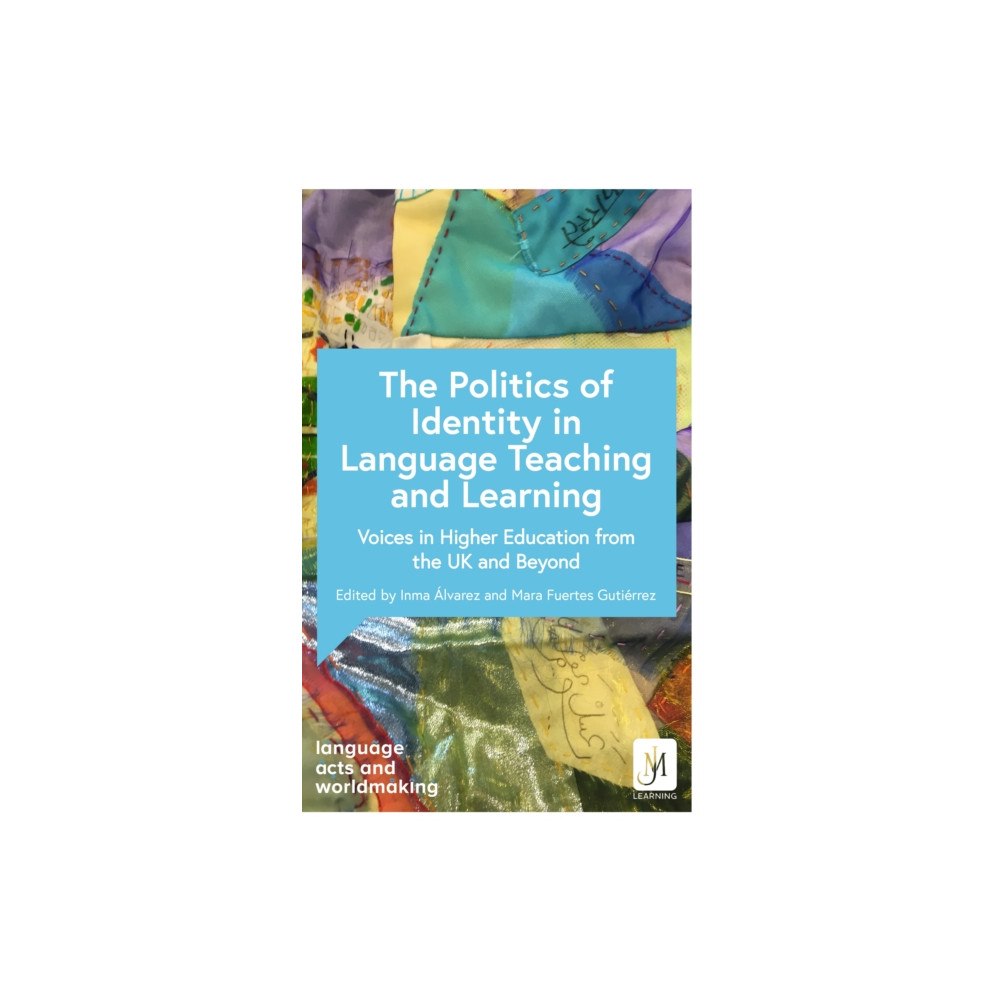 John Murray Press Politics and Identities in Language Teaching and Learning (häftad, eng)