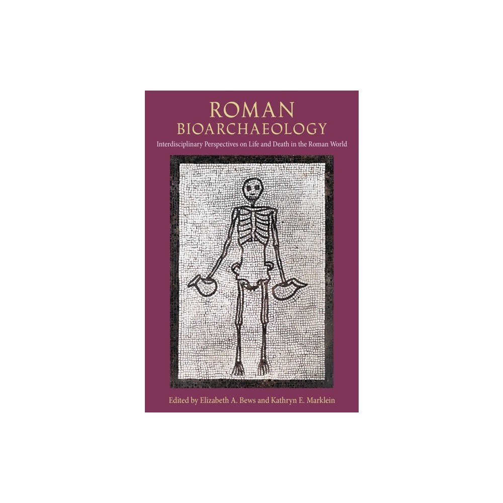 University Press of Florida Roman Bioarchaeology (inbunden, eng)