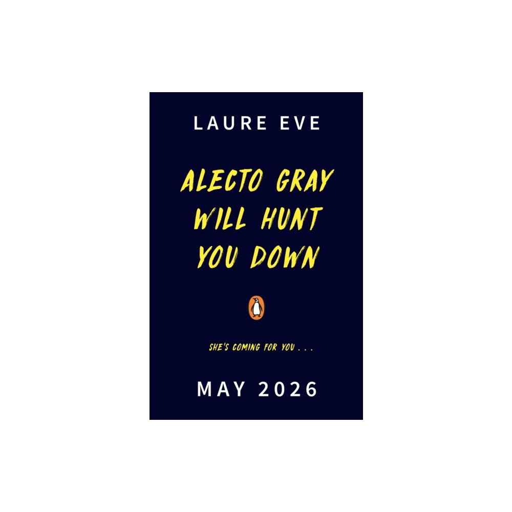 Penguin Random House Children's UK Alecto Gray Will Hunt You Down (häftad, eng)