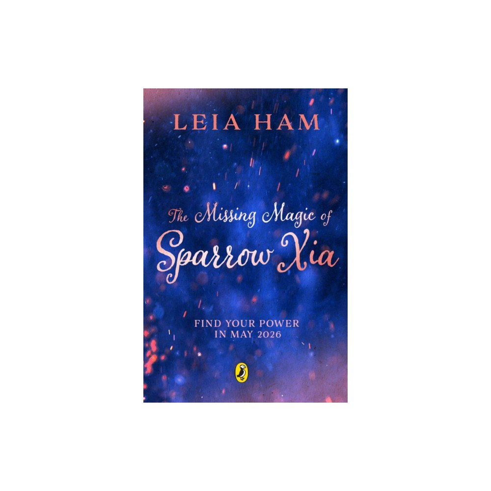 Penguin Random House Children's UK The Missing Magic of Sparrow Xia (häftad, eng)