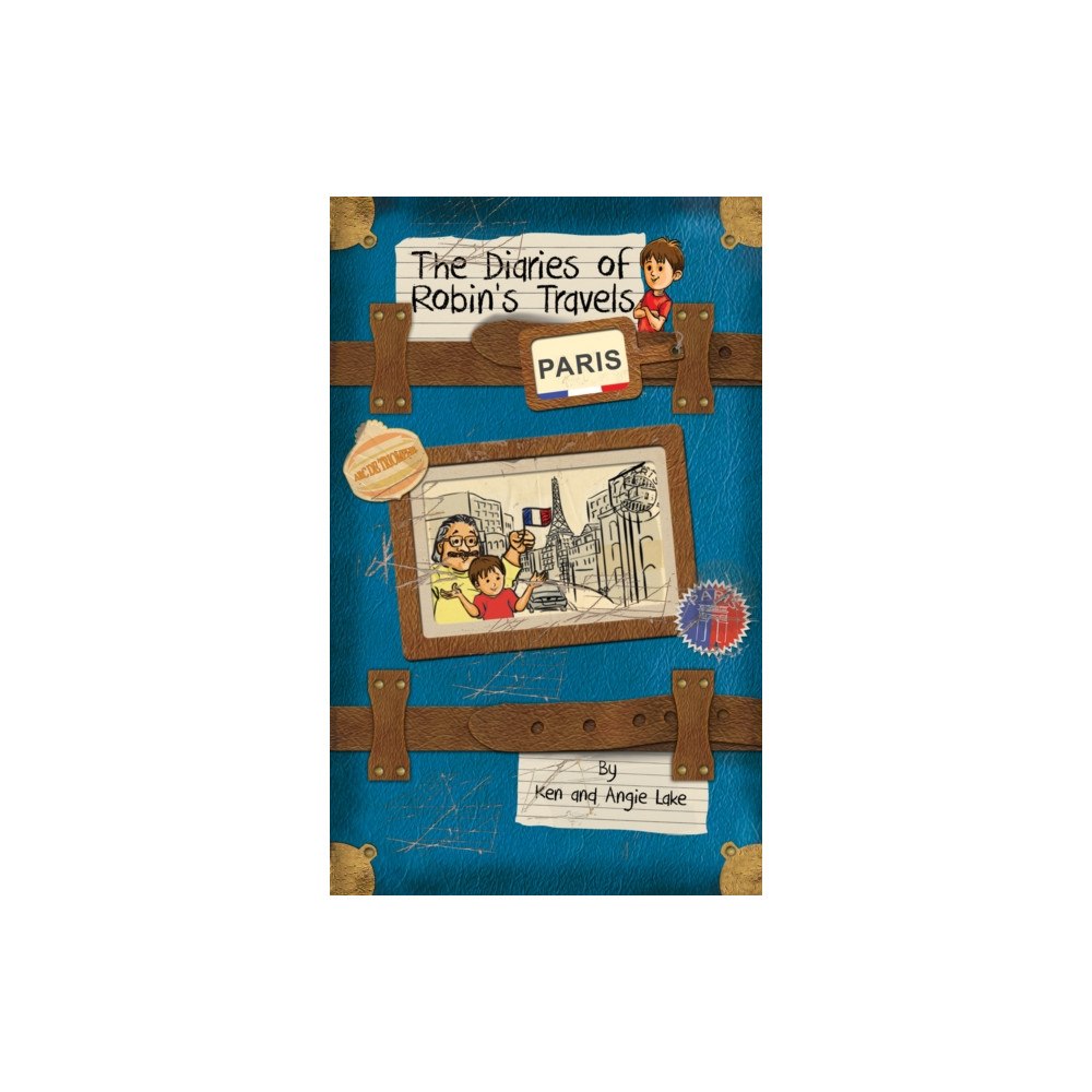 Sweet Cherry Publishing The Diaries of Robin's Travels: Paris (häftad, eng)