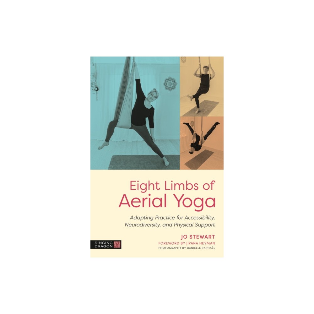 Jessica kingsley publishers Eight Limbs of Aerial Yoga (häftad, eng)