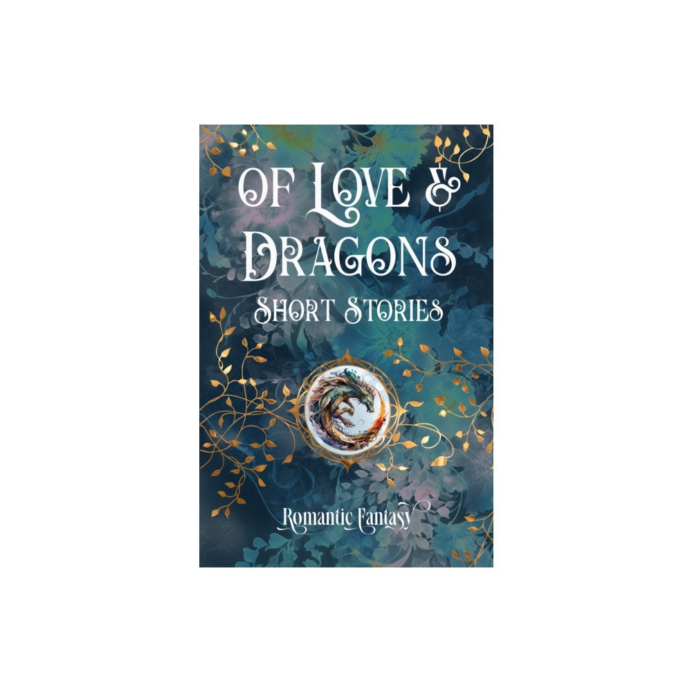 Flame Tree Publishing Of Love & Dragons (inbunden, eng)