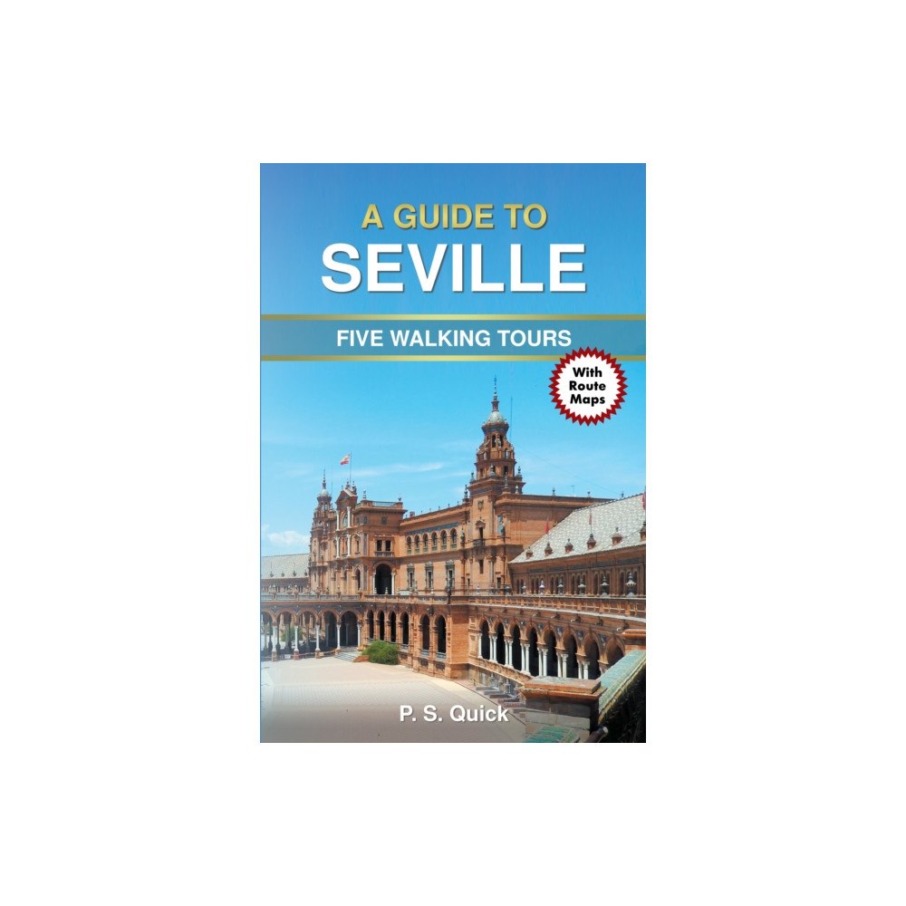 Andrews UK Limited A Guide to Seville - Five Walking Tours (häftad, eng)