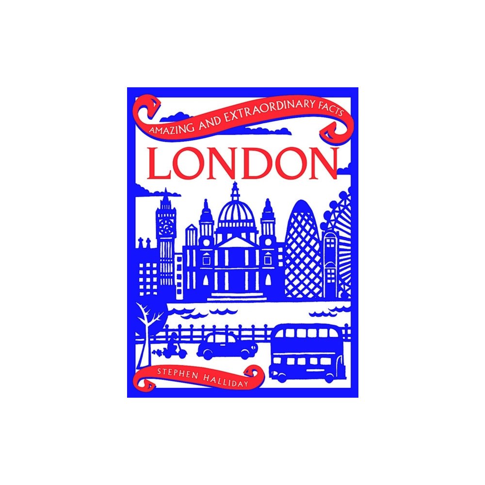 Rydon Publishing Amazing & Extraordinary Facts: London (inbunden, eng)
