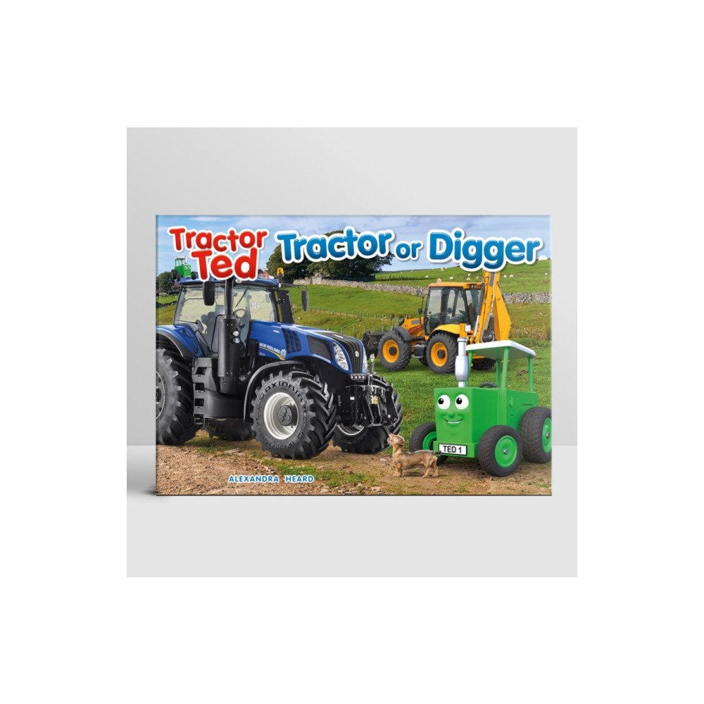 TRACTORLAND LTD Tractor Ted Tractor or Digger? (häftad, eng)
