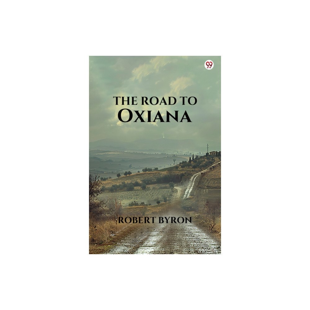 Double 9 Books LLP The Road To Oxiana (Edition1) (häftad, eng)