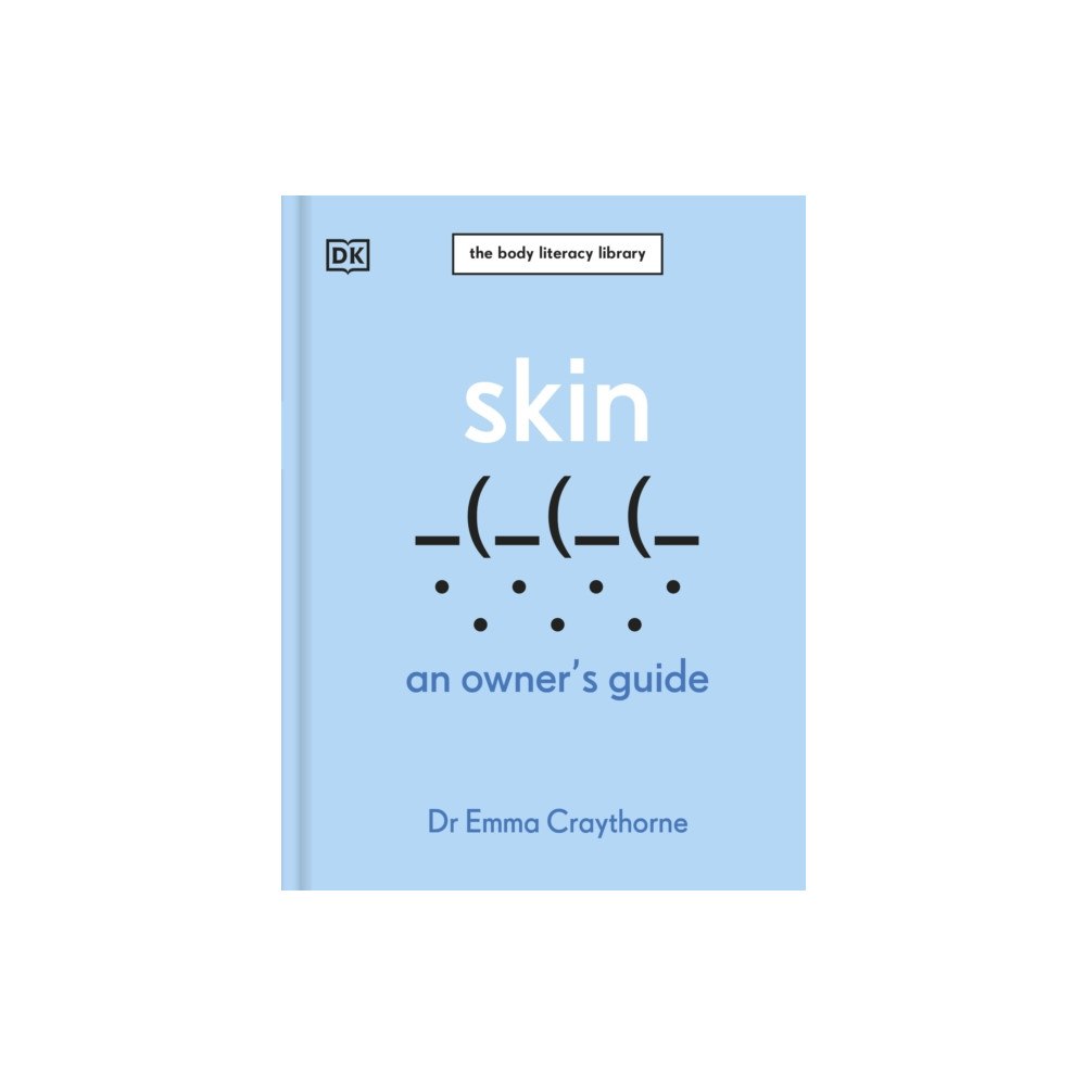 Dorling Kindersley Ltd Skin (inbunden, eng)
