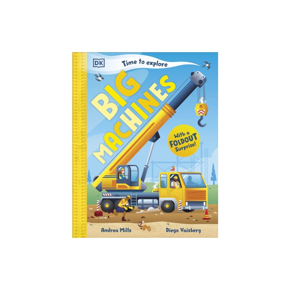 Dorling Kindersley Ltd Time to Explore Big Machines (inbunden, eng)