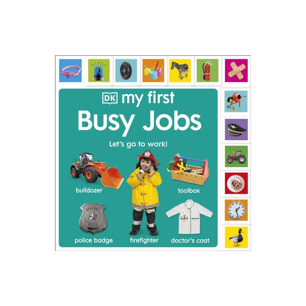 Dorling Kindersley Ltd My First Busy Jobs (bok, board book, eng)