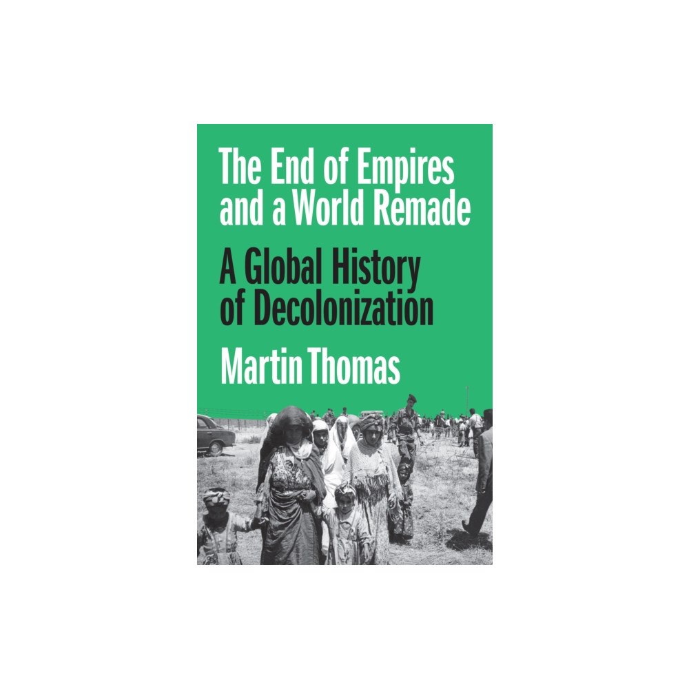 Princeton University Press The End of Empires and a World Remade (häftad, eng)