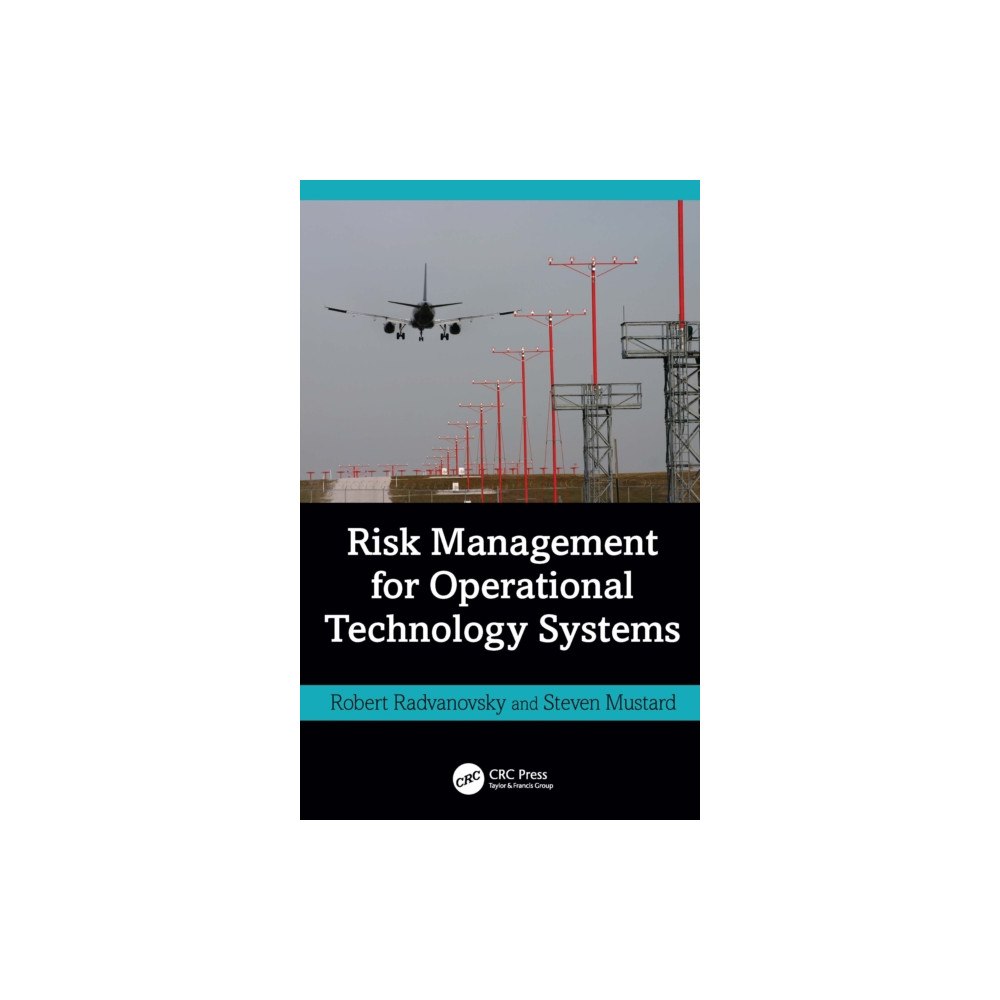 Taylor & francis ltd Risk Management for Operational Technology (OT) Systems (inbunden, eng)