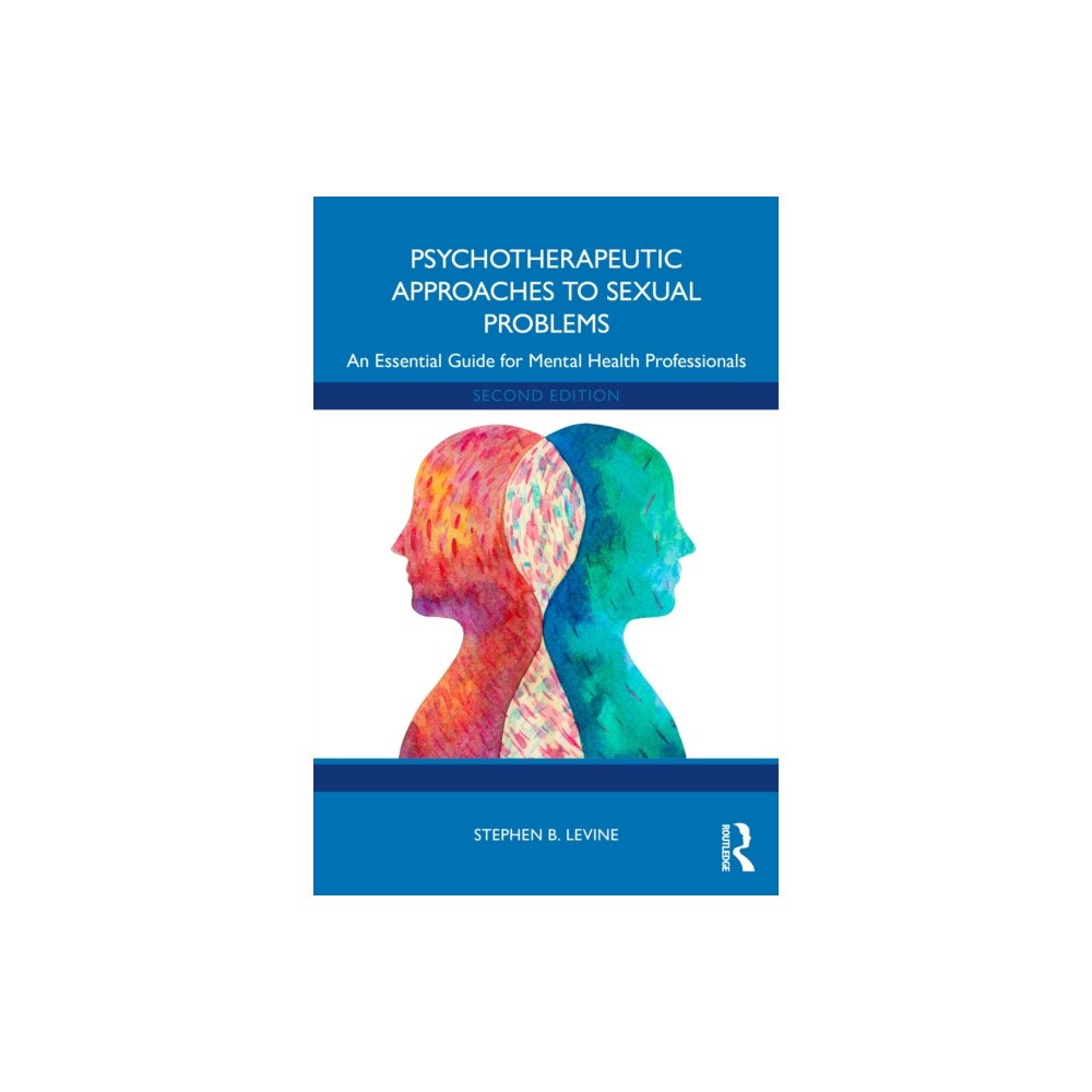 Taylor & francis ltd Psychotherapeutic Approaches to Sexual Problems (häftad, eng)