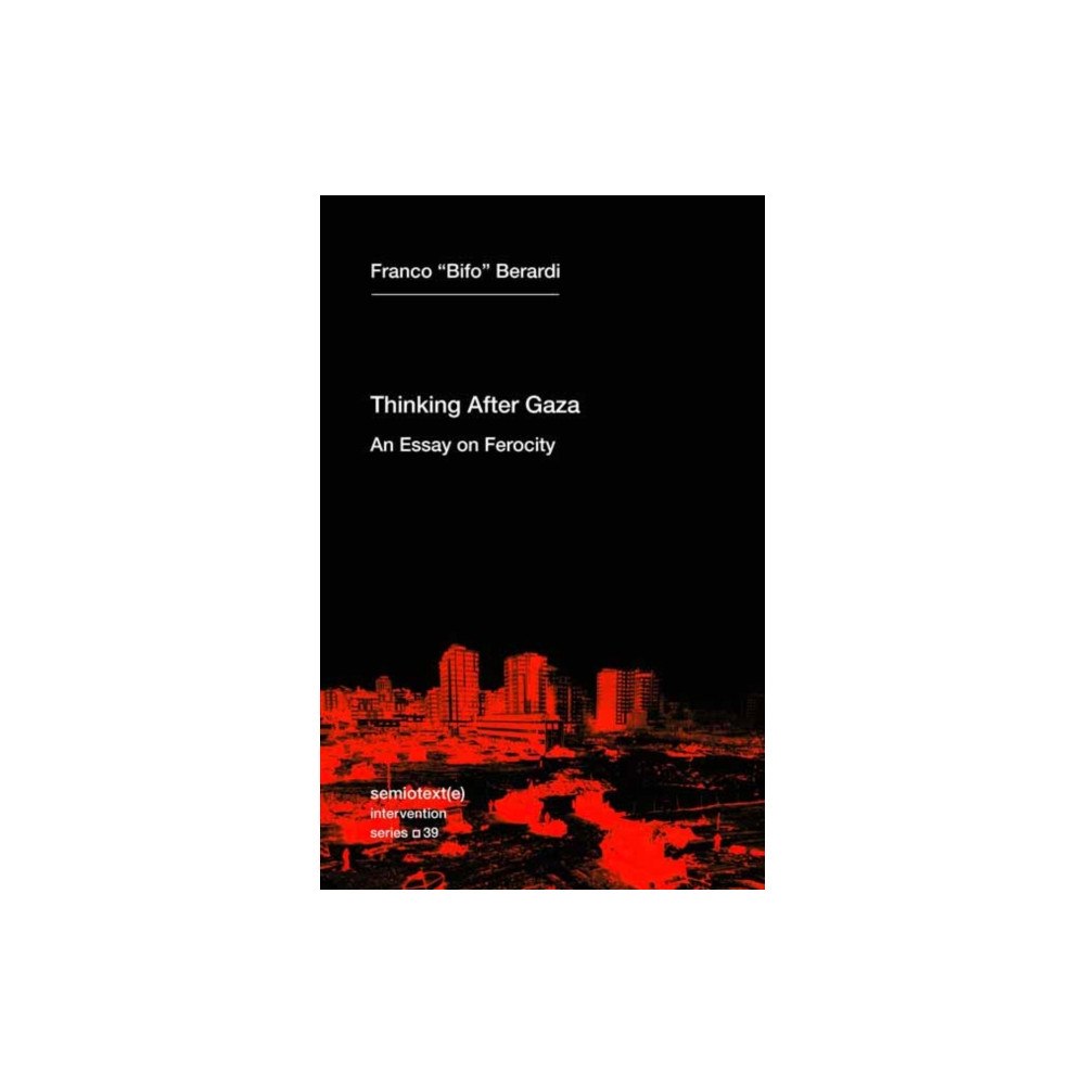 Semiotext (E) Thinking after Gaza (häftad, eng)