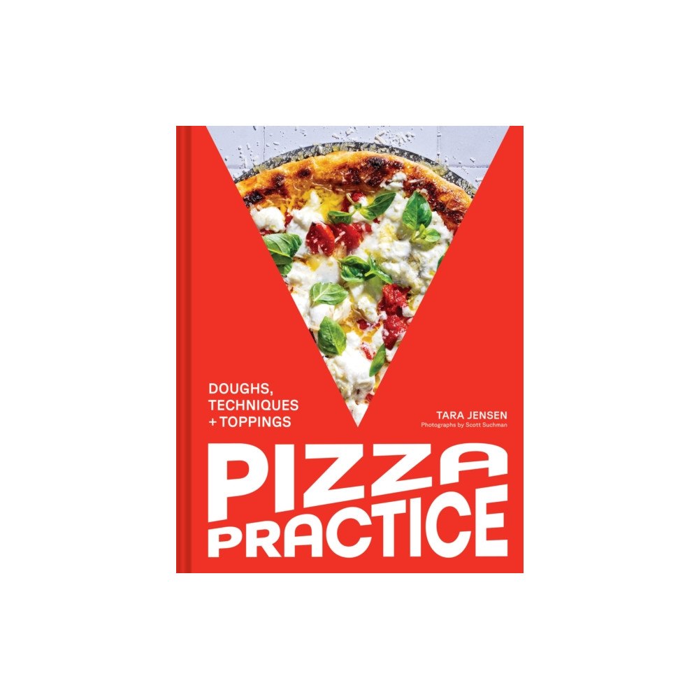 Chronicle Books Pizza Practice (inbunden, eng)