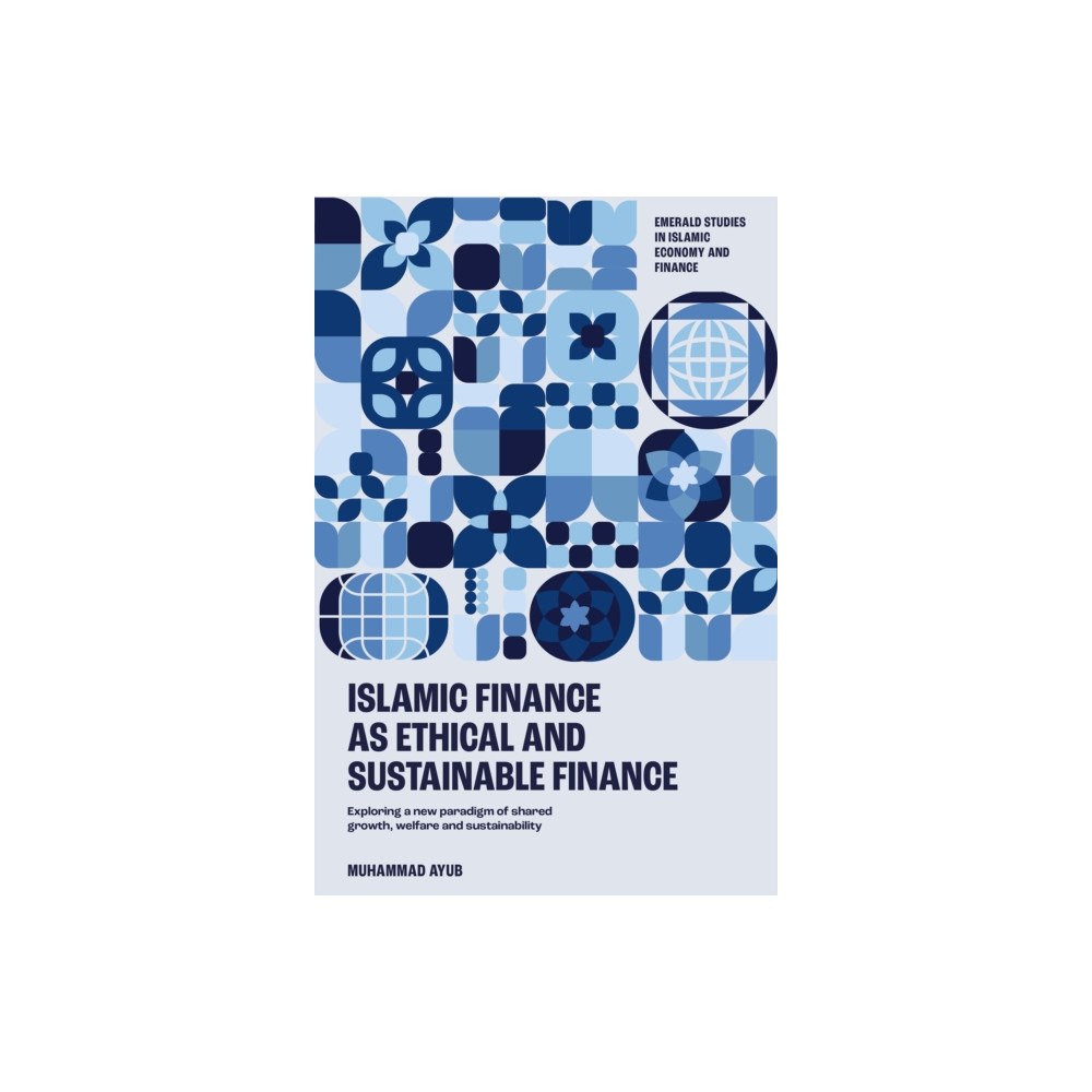 Emerald Publishing Limited Islamic Finance as an Ethical and Responsible Finance (inbunden, eng)