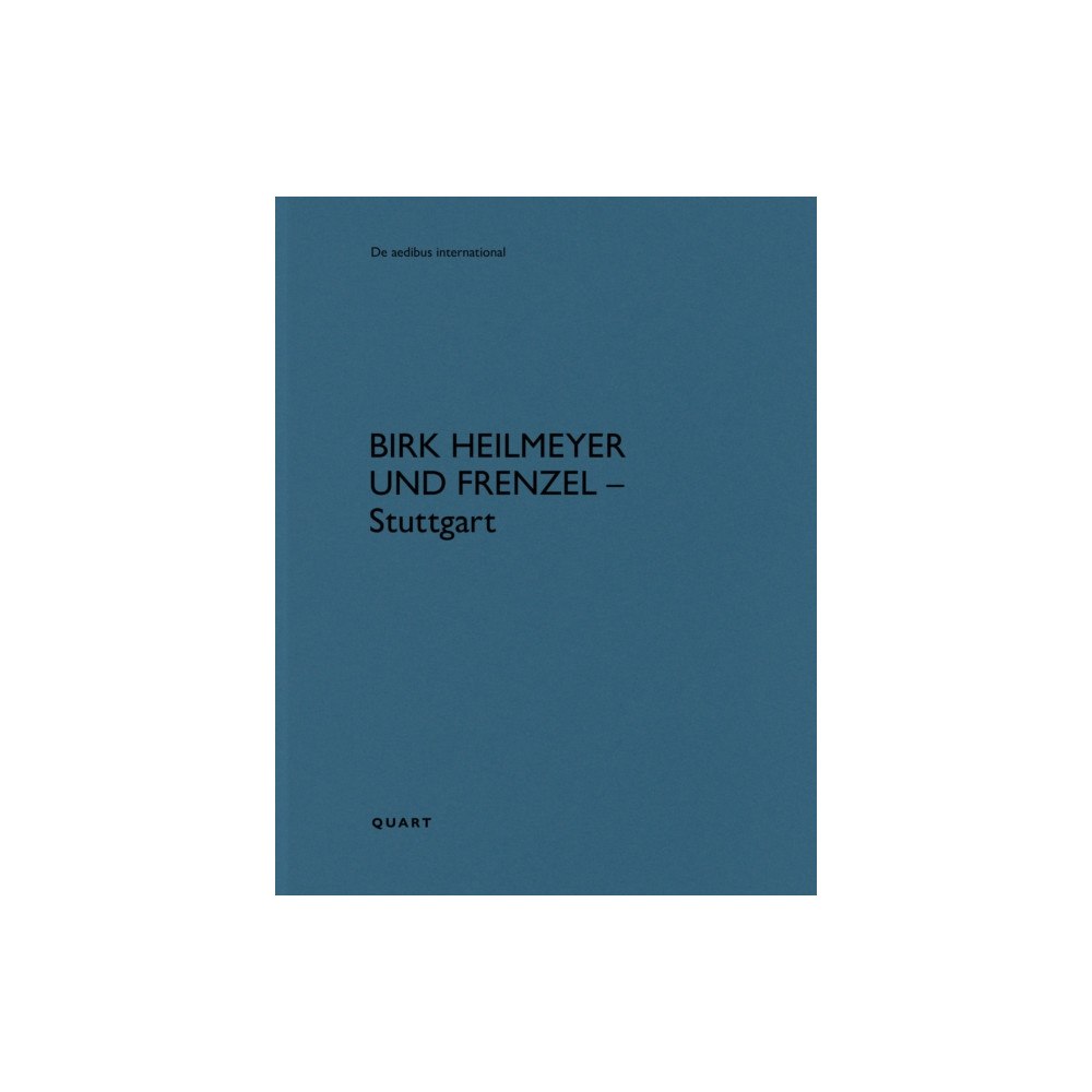 Quart Publishers Birk Heilmeyer und Frenzel Architekten – Stuttgart (häftad, eng)