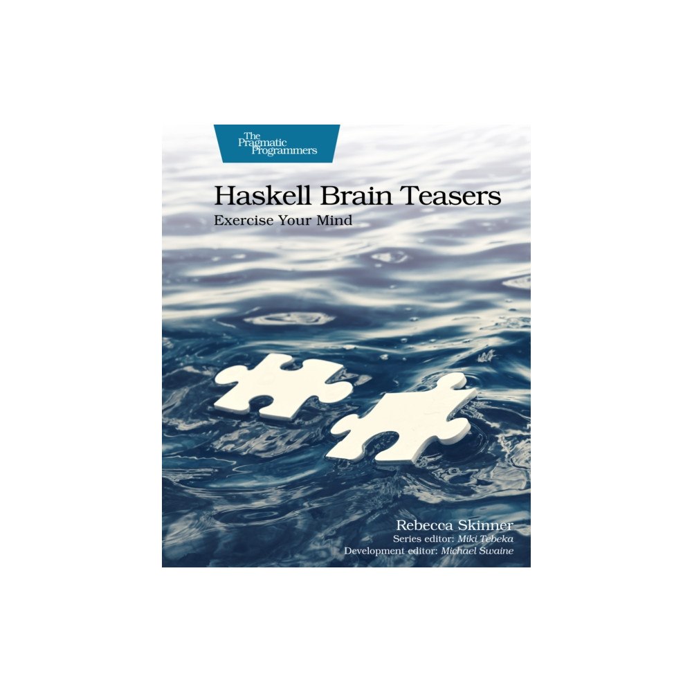 The Pragmatic Programmers Haskell Brain Teasers (häftad, eng)