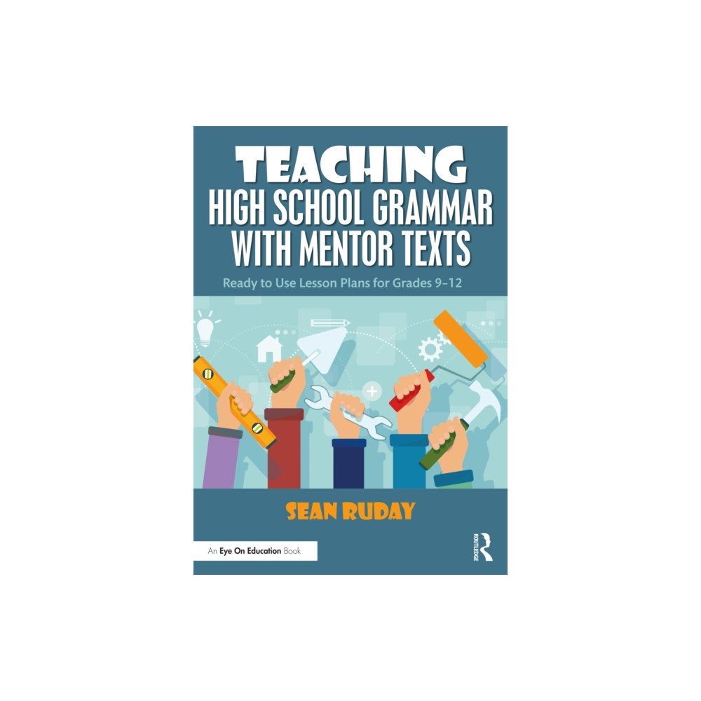 Taylor & francis ltd Teaching High School Grammar with Mentor Texts (häftad, eng)